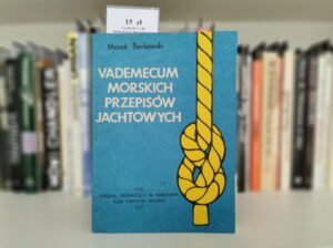 Vademecum morskich przepisów jachtowych – Marek Berkowski